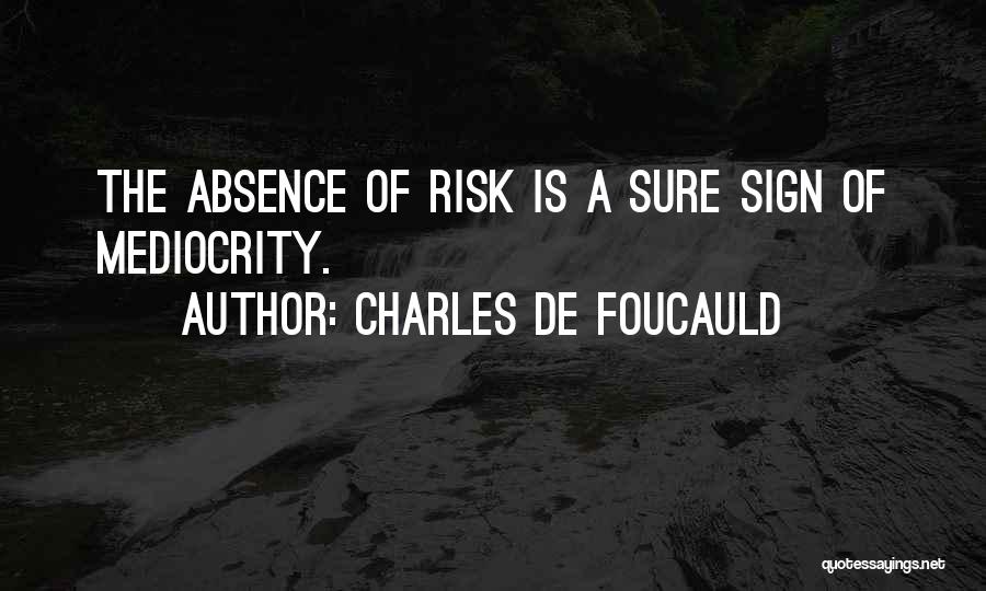 Charles Foucauld Quotes By Charles De Foucauld