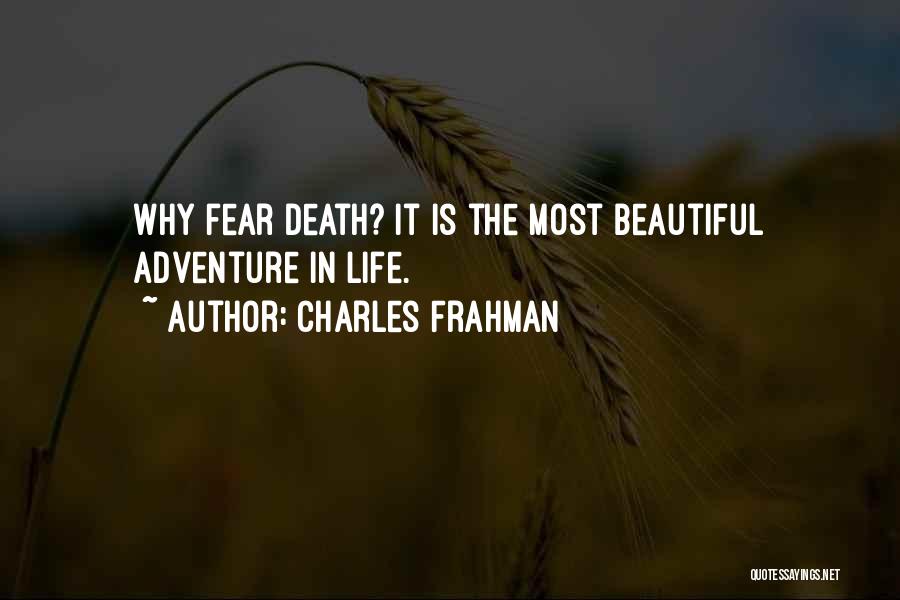 Charles Frahman Quotes 1390259