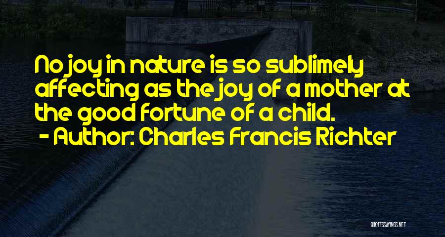 Charles Francis Richter Quotes 1999984