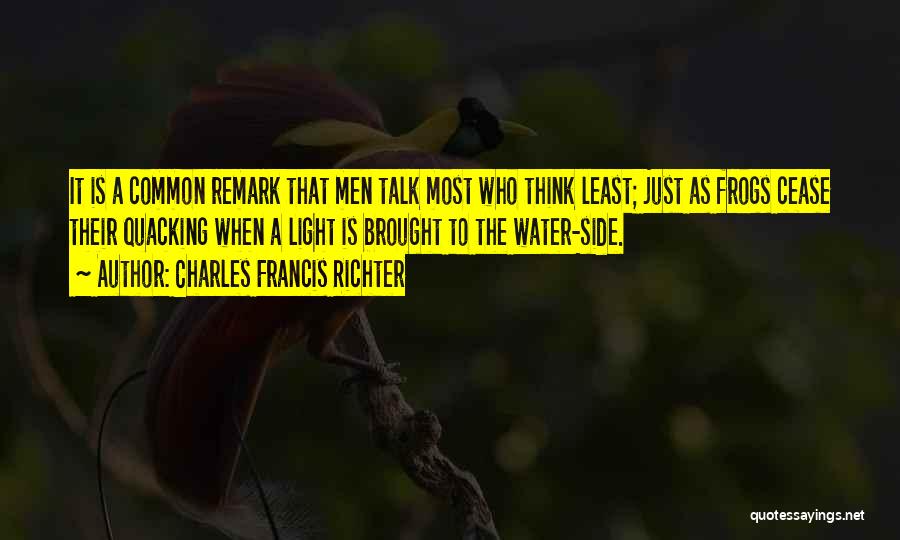 Charles Francis Richter Quotes 2041234