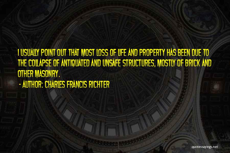 Charles Francis Richter Quotes 2227574