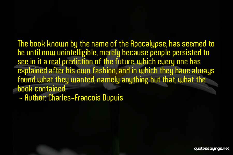 Charles-Francois Dupuis Quotes 673061