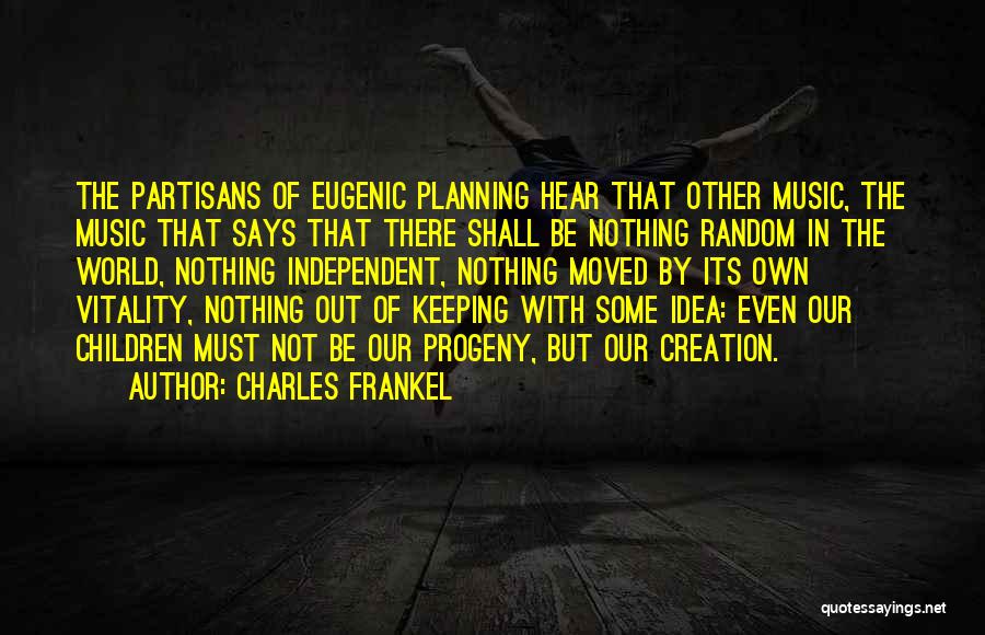 Charles Frankel Quotes 321753