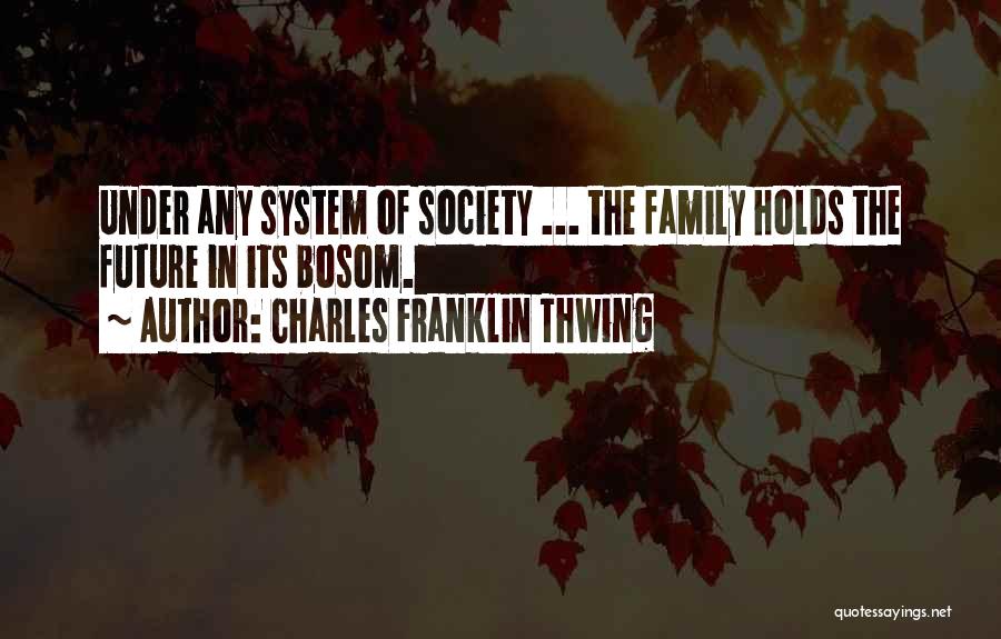 Charles Franklin Thwing Quotes 390924