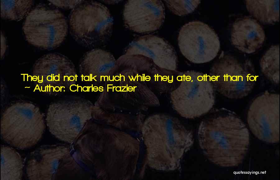 Charles Frazier Quotes 1293650