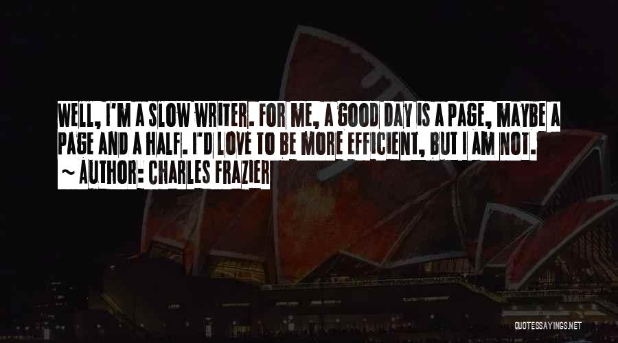 Charles Frazier Quotes 1335849