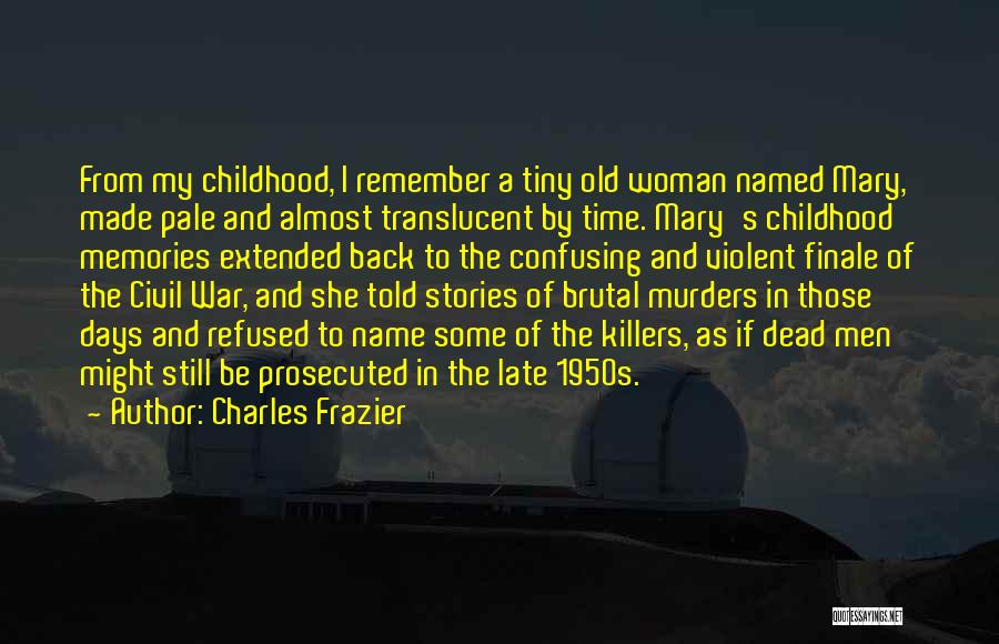 Charles Frazier Quotes 1743276