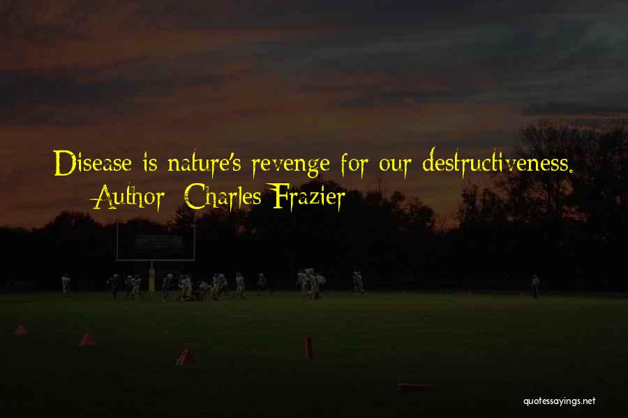 Charles Frazier Quotes 396468