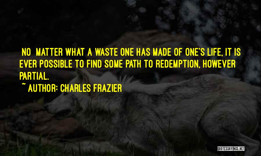 Charles Frazier Quotes 436462