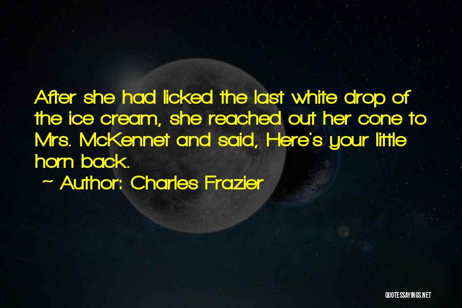 Charles Frazier Quotes 531812