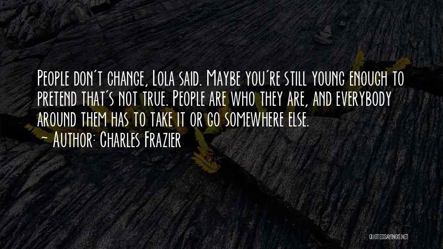 Charles Frazier Quotes 800521