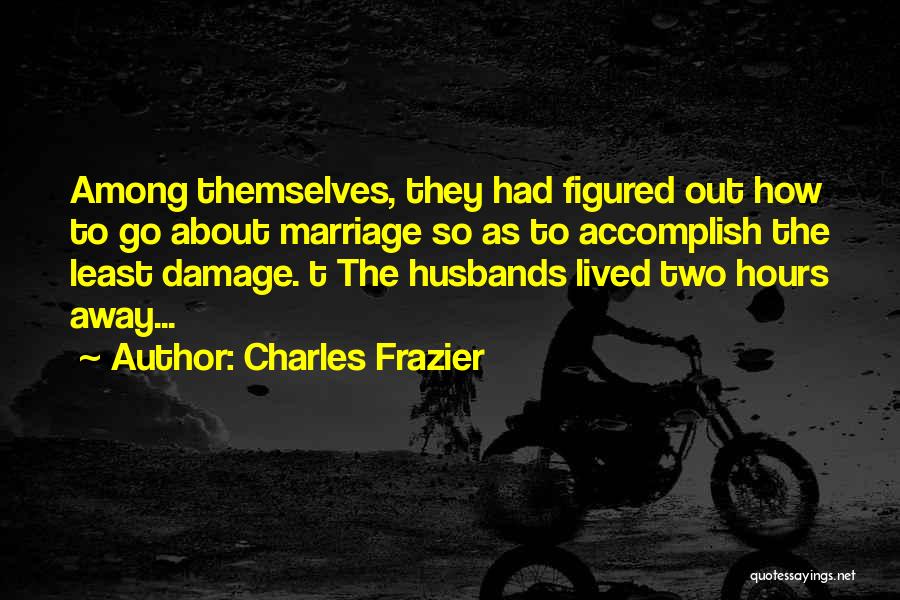 Charles Frazier Quotes 922872