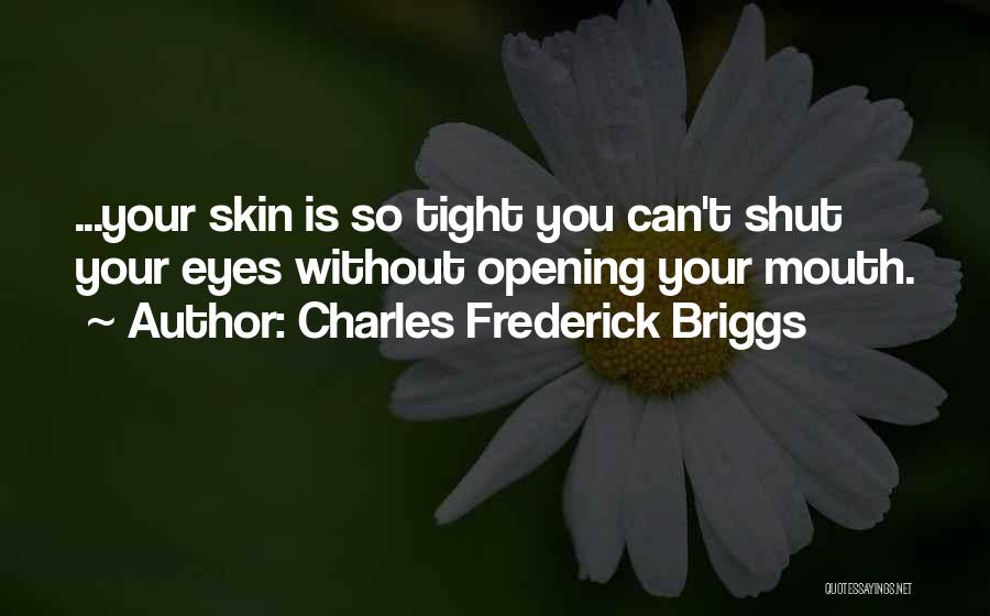 Charles Frederick Briggs Quotes 1067611