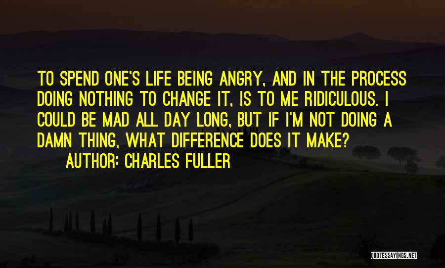 Charles Fuller Quotes 1366448