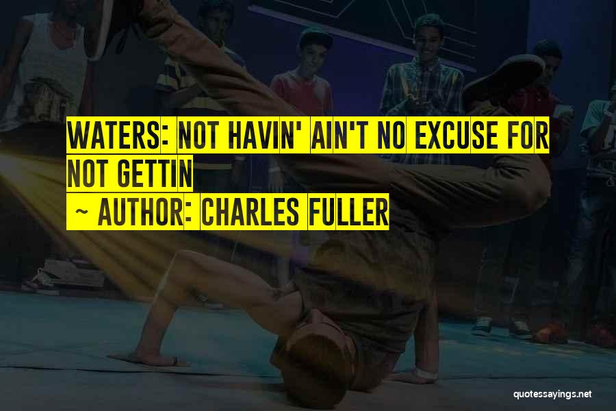 Charles Fuller Quotes 2187116