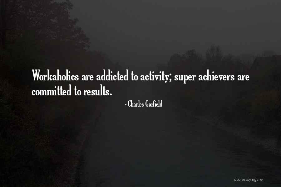 Charles Garfield Quotes 2187409