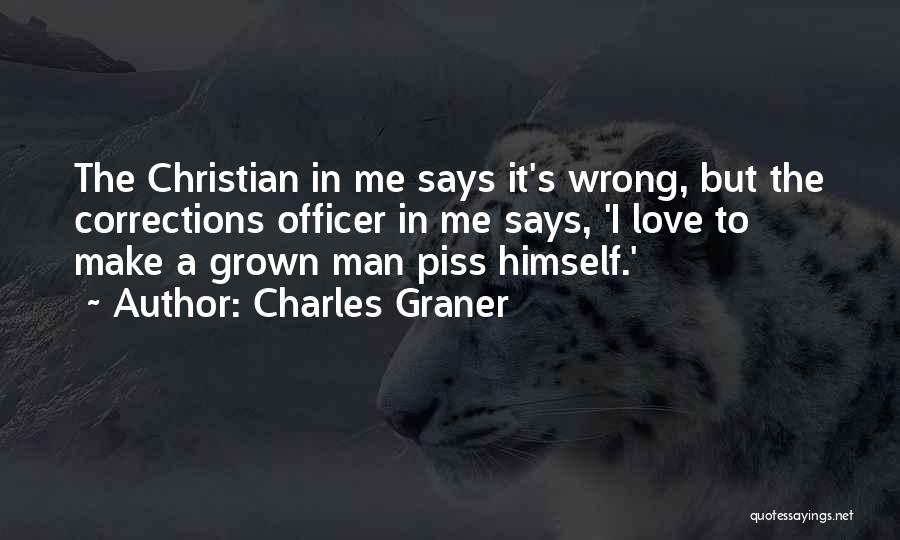 Charles Graner Quotes 1860558