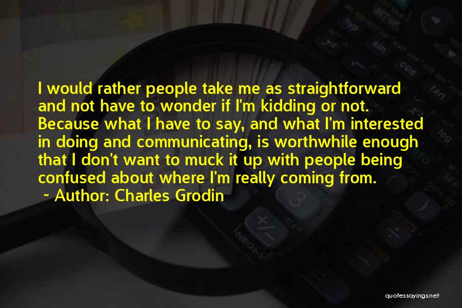 Charles Grodin Quotes 1126620