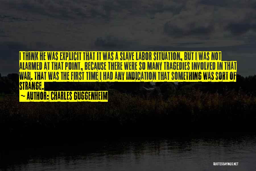 Charles Guggenheim Quotes 1253605 Charles Guggenheim Quotes 1253605