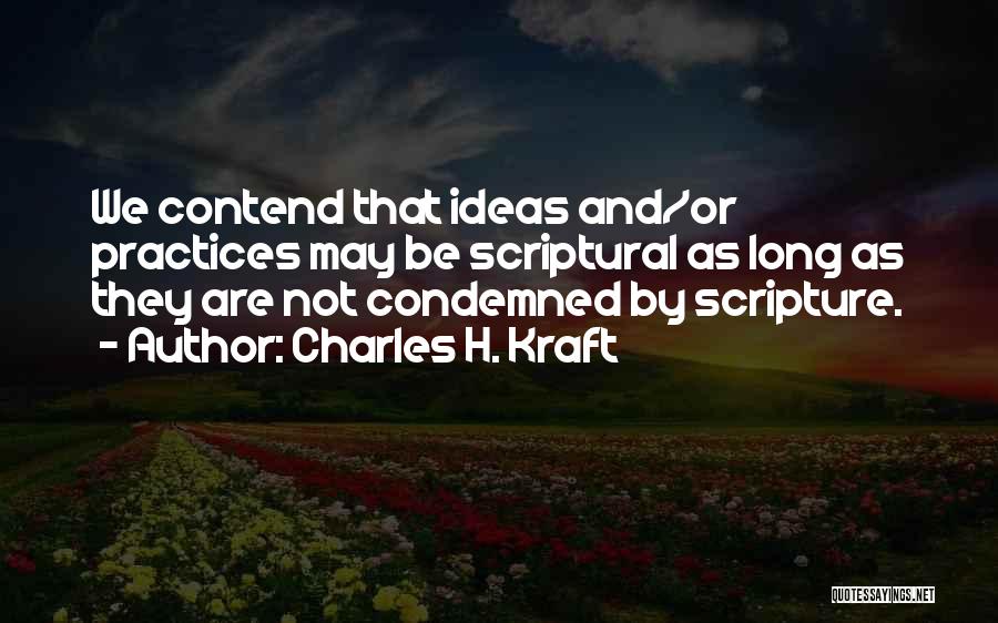 Charles H. Kraft Quotes 107621