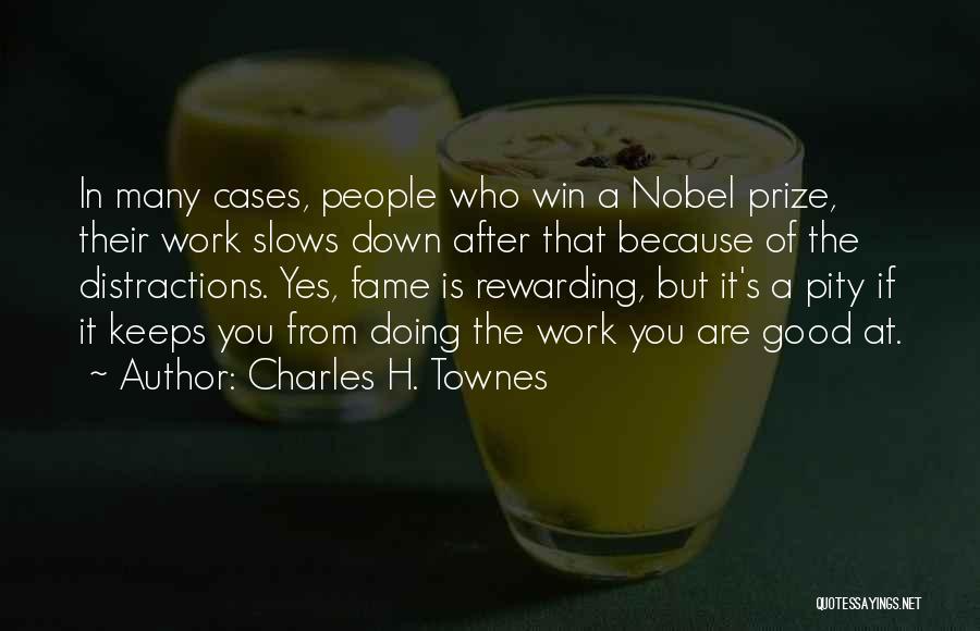 Charles H. Townes Quotes 1148541