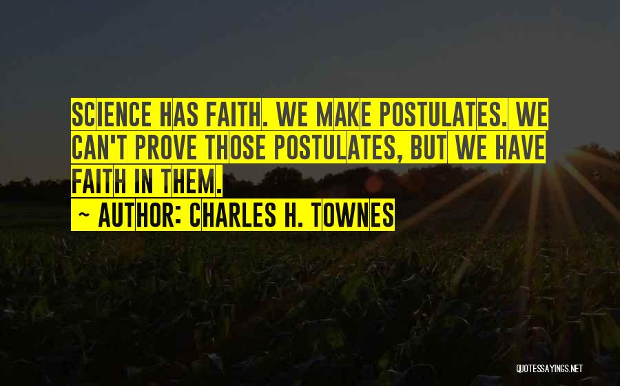 Charles H. Townes Quotes 1245432