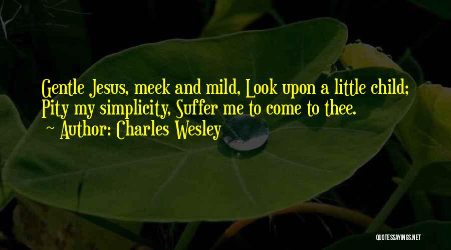 Charles H Wesley Quotes By Charles Wesley