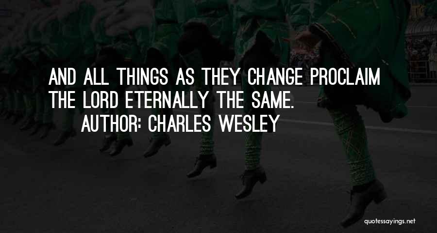 Charles H Wesley Quotes By Charles Wesley