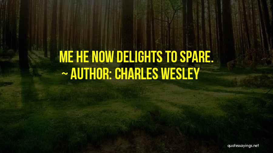 Charles H Wesley Quotes By Charles Wesley