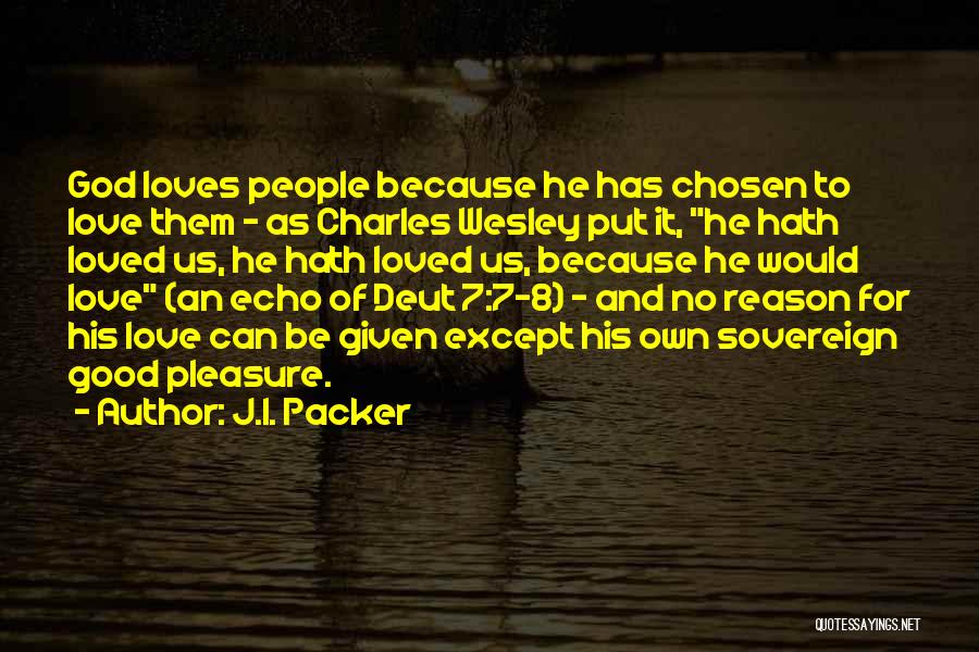 Charles H Wesley Quotes By J.I. Packer