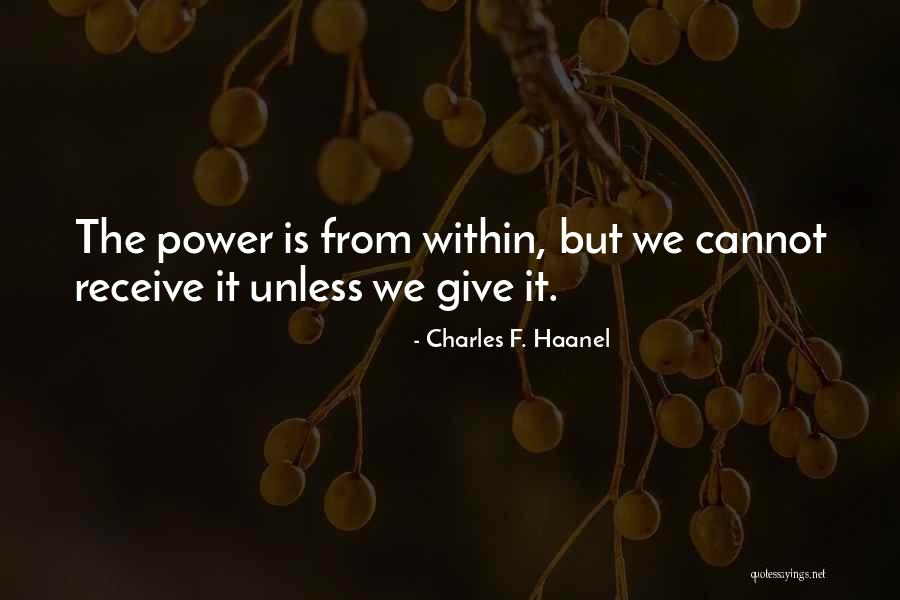 Charles Haanel Quotes By Charles F. Haanel