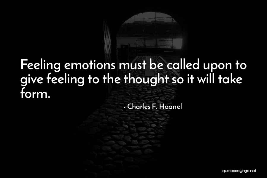 Charles Haanel Quotes By Charles F. Haanel