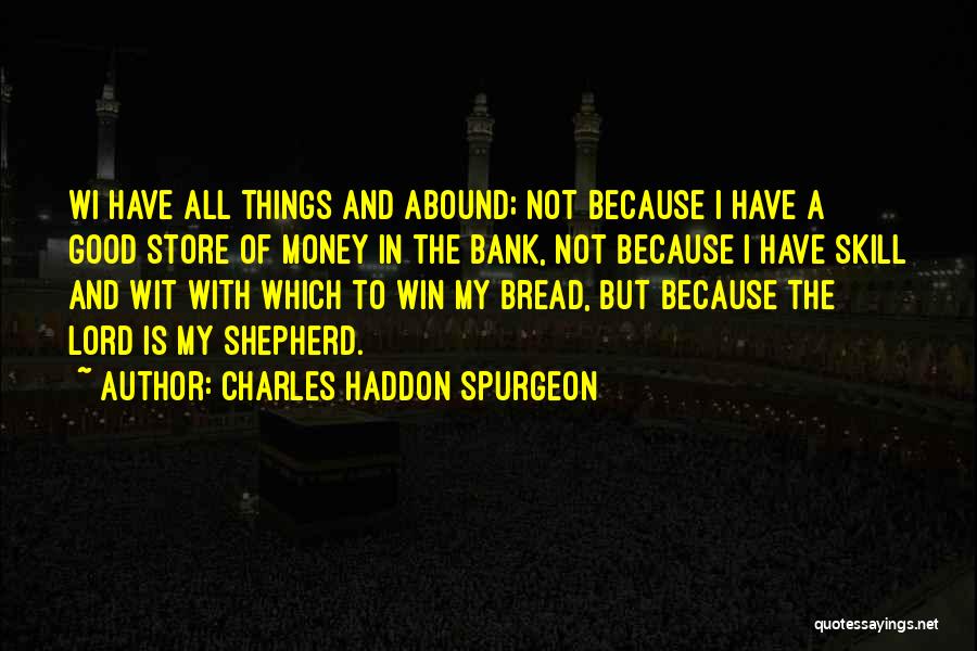 Charles Haddon Spurgeon Quotes 1406011