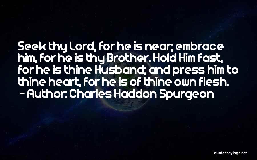 Charles Haddon Spurgeon Quotes 710252