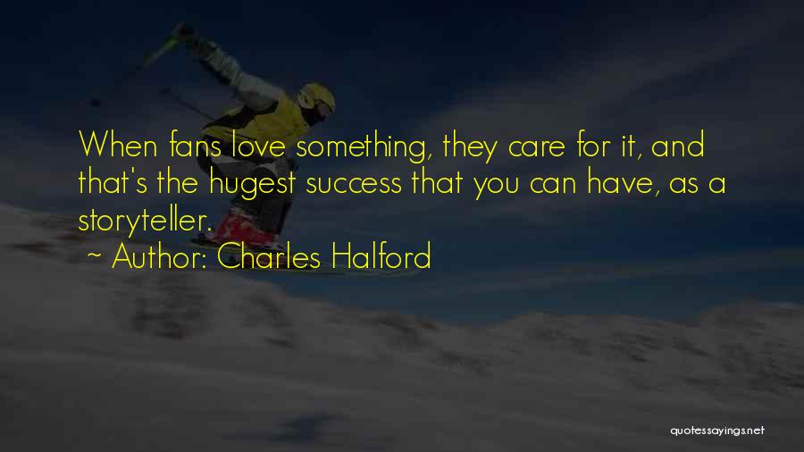 Charles Halford Quotes 1270733