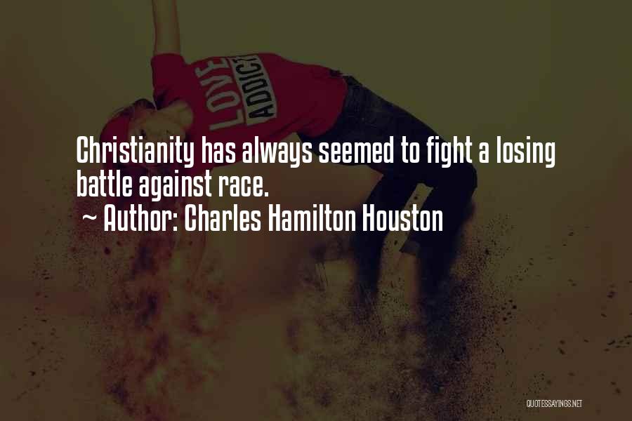 Charles Hamilton Houston Quotes 801435