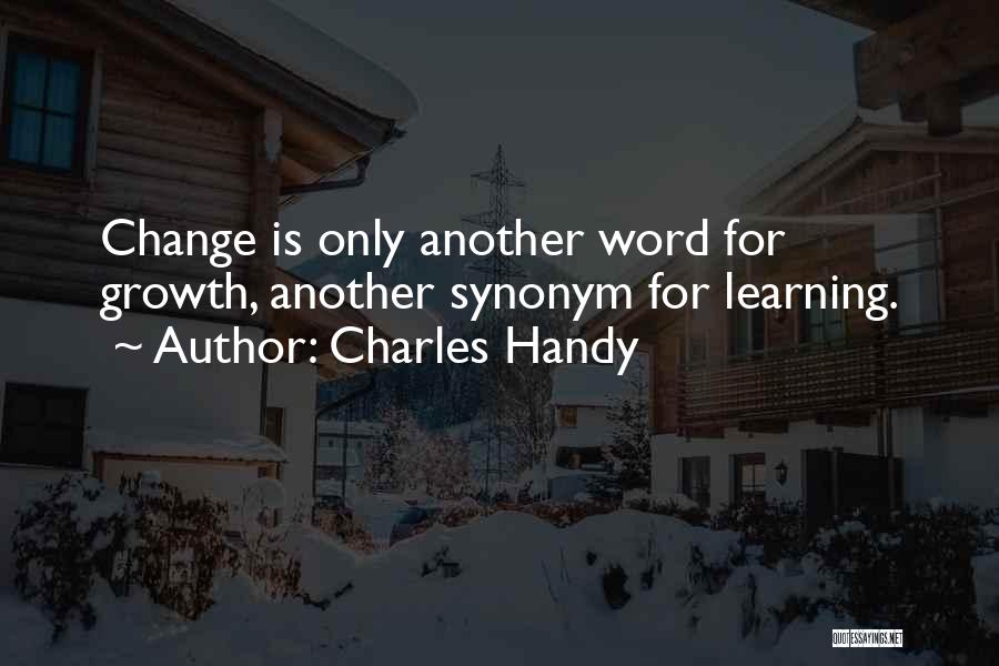 Charles Handy Quotes 1095582