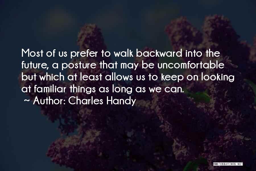Charles Handy Quotes 1415814