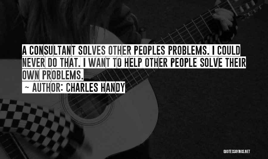 Charles Handy Quotes 1470640