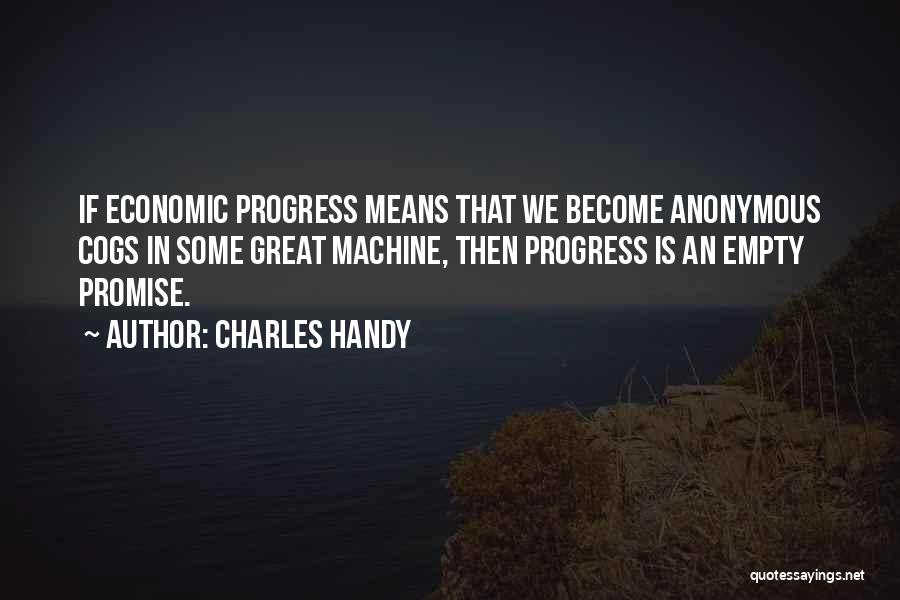 Charles Handy Quotes 1650662