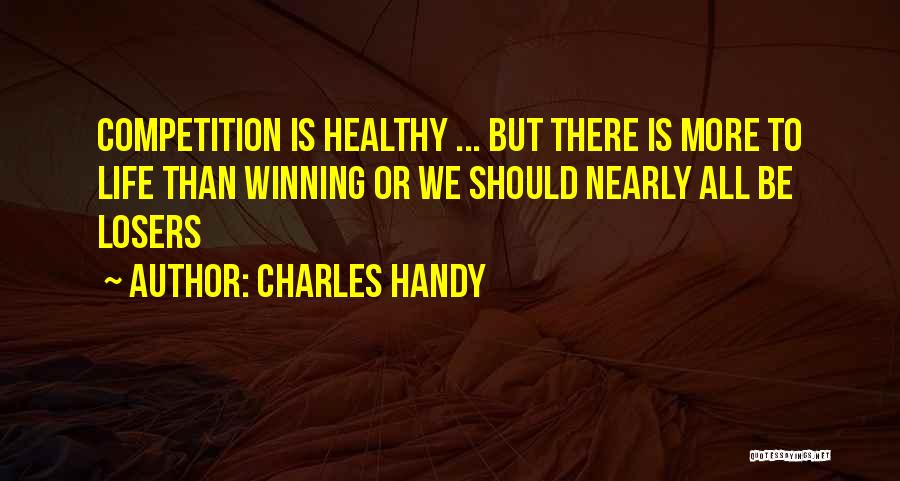 Charles Handy Quotes 2173673