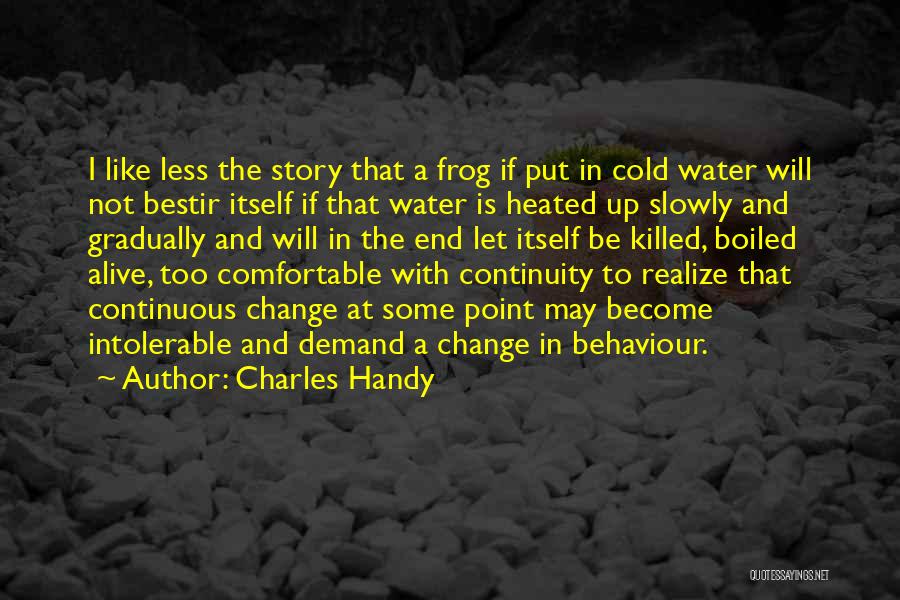 Charles Handy Quotes 2180905