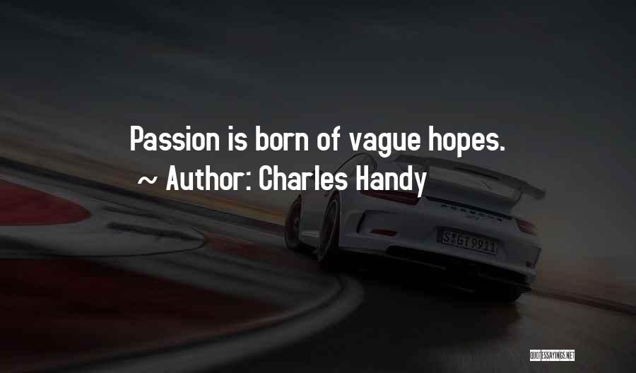 Charles Handy Quotes 2210438