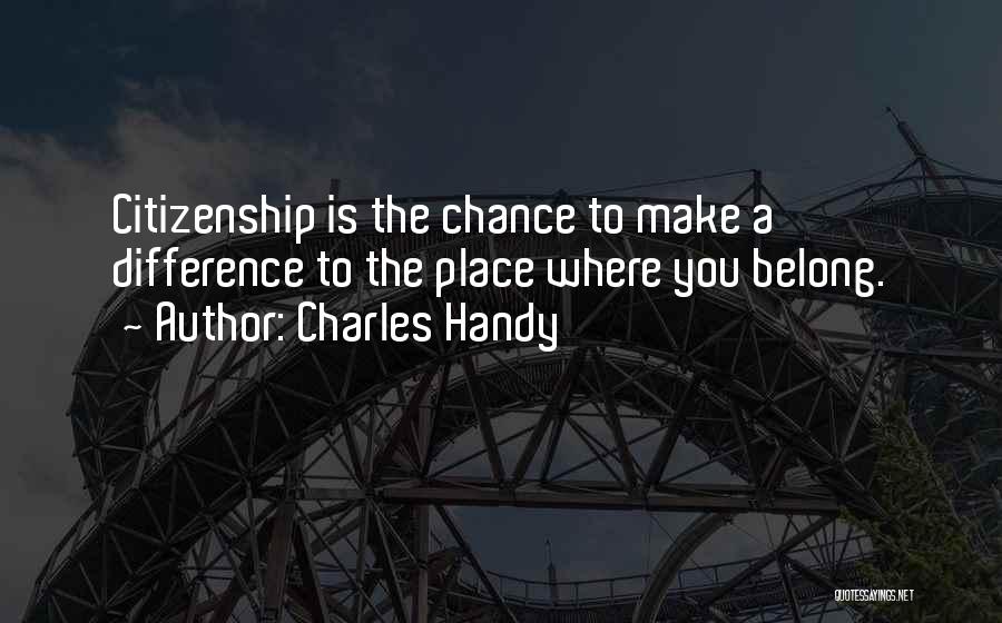 Charles Handy Quotes 472610