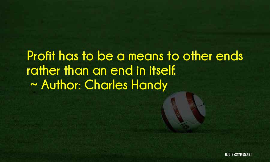 Charles Handy Quotes 739509