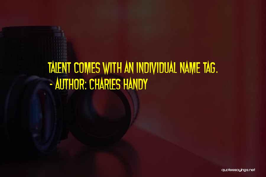 Charles Handy Quotes 864517