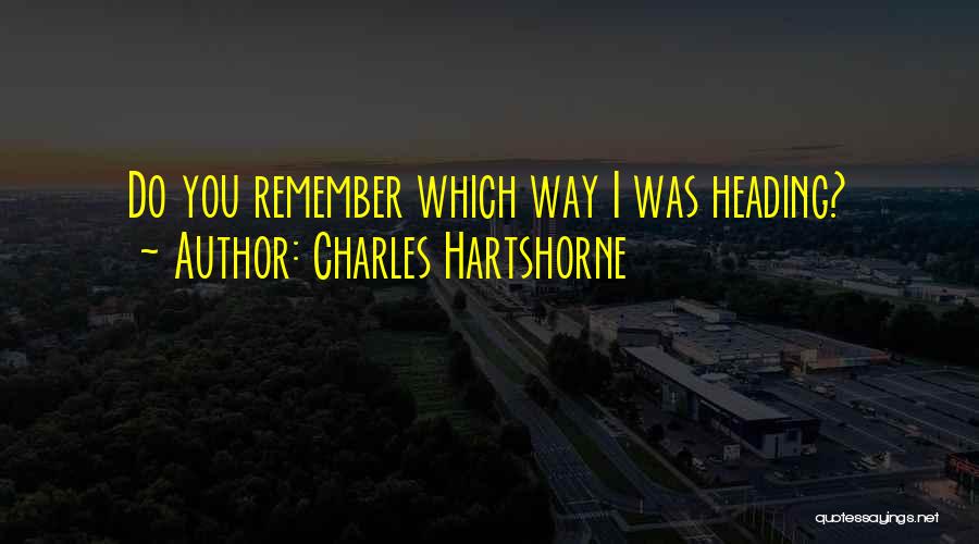 Charles Hartshorne Quotes 643588