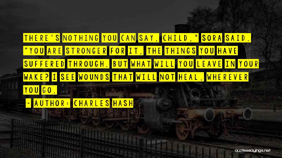Charles Hash Quotes 263895