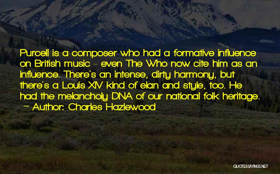 Charles Hazlewood Quotes 1084003