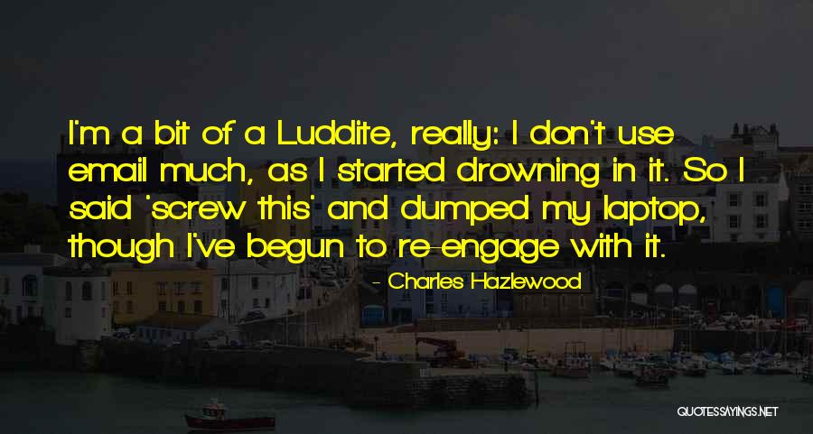 Charles Hazlewood Quotes 1300341